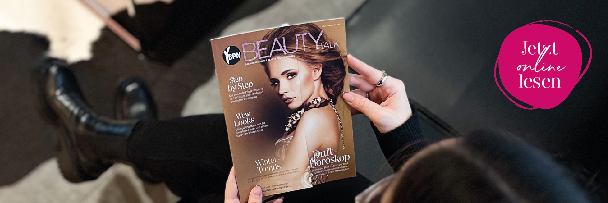 Das Magazin Ihrer Beauty Professionals