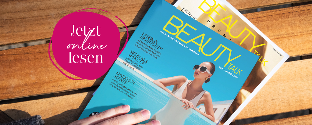 Das Magazin Ihrer Beauty Professionals